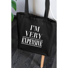 Load image into Gallery viewer, Im Very Expensive Graphic Tote Bag
