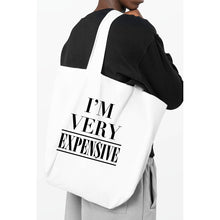 Load image into Gallery viewer, Im Very Expensive Graphic Tote Bag

